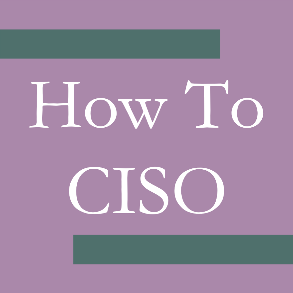 How to CISO